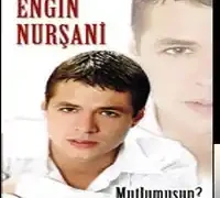 Engin Nurşani – Mutlumusun