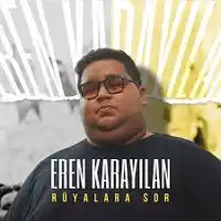 Eren Karayılan – Rüyalara Sor Albüm Kapağı