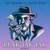 Eri Qerimi – Rrak Tak Tak (feat Landi Roko) Albüm Kapağı