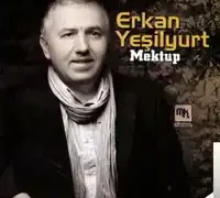 Erkan Yeşilyurt – Mektup
