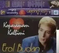 Erol Budan – Koparamam Kalbimi