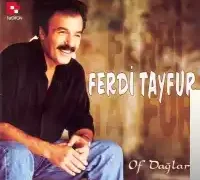Ferdi Tayfur – Of Dağlar