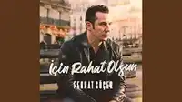 Ferhat Göçer – İçin Rahat Olsun