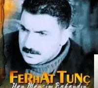 Ferhat Tunç – Sen Ateş Ol Ben Yanayım