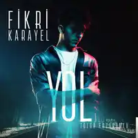 Fikri Karayel – Yol Albüm Kapağı