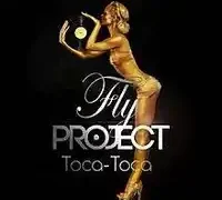 Fly Project – Toca Toca