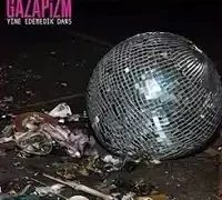 Gazapizm – Yine Edemedik Dans