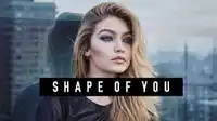 Gigi Hadid – Shape Of You
