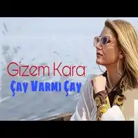 Gizem Kara – Çay Var mı Çay Albüm Kapağı
