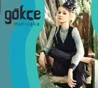 Gökçe – Her Şey Bitmedi Bitemez
