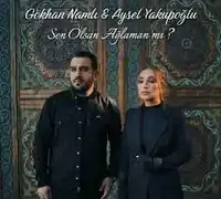 Gökhan Namlı – Sen Olsan Ağlaman Mı ft Aysel Yakupoğlu