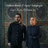 Gökhan Namlı – Sen Olsan Ağlaman Mı ft Aysel Yakupoğlu Albüm Kapağı