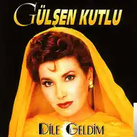 Gülşen Kutlu – Unutursun Mihribanım Albüm Kapağı