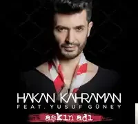 Hakan Kahraman – feat Yusuf Güney-Aşkın Adı