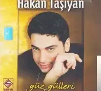 Hakan Taşıyan – Güz Gülleri