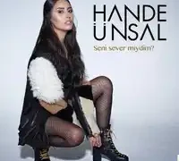 Hande Ünsal – Seni Sever miydim