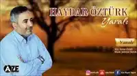 Haydar Öztürk – İstemeye Geldiler Sevdiğim Seni