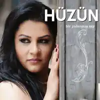 Hüzün – Bir Yalanmış Say Albüm Kapağı