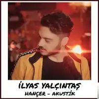 İlyas Yalçıntaş – Hançer (Akustik) Albüm Kapağı
