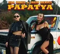 İrem Derici – Papatya ft Eda Sakız