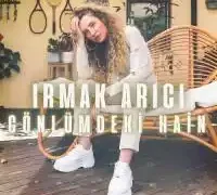 Irmak Arıcı – Gönlümdeki Hain