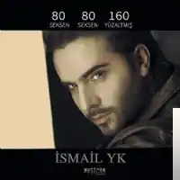 İsmail YK – 80 80 160 Albüm Kapağı