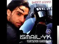 İsmail YK – Son Defa