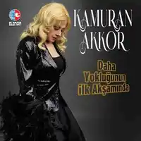 Kamuran Akkor – Daha Yokluğunun İlk Akşamında ft Müslüm Gürses Albüm Kapağı