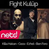 Killa Hakan – Fight Kulüp Ft. Ceza – Ben Fero – Ezhel Albüm Kapağı