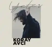 Koray Avcı – Yeter