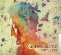 Mabel Matiz – Aşk Yok Olmaktır