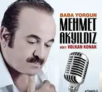 Mehmet Akyıldız – Baba Yorgun