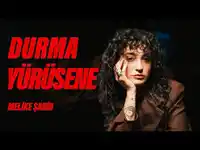 Melike Şahin – Durma Yürüsüne Albüm Kapağı