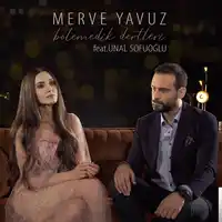 Merve Yavuz – feat Ünal Sofuoğlu-Bölemedik Dertleri Albüm Kapağı
