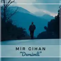 Mir Cihan – Dersimli Albüm Kapağı