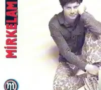 Mirkelam – Hatıralar