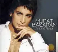 Murat Başaran – Sana Ölürüm