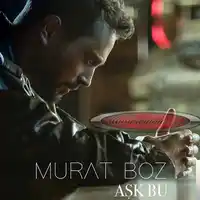 Murat Boz – Aşk Bu Albüm Kapağı