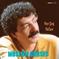 Müslüm Gürses – Her Şey Yalan Albüm Kapağı
