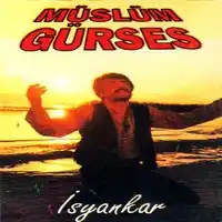 Müslüm Gürses – İsyankar Albüm Kapağı