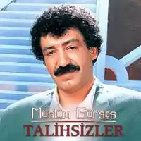 Müslüm Gürses – Talihsizler Albüm Kapağı