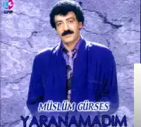 Müslüm Gürses – Yaranamadım