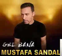 Mustafa Sandal – Gel Bana