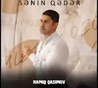 Namiq Qasımov – Senin Qeder