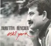 Nurettin Rençber – Eski Yara