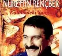 Nurettin Rençber – Kalbimdeki Yangın