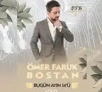 Ömer Faruk Bostan – Bugün Ayın 14ü (LoLo)