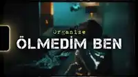 Organize – Ölmedim Ben Albüm Kapağı