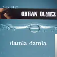 Orhan Ölmez – Damla Damla Albüm Kapağı