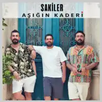 Sakiler – Aşığın Kaderi (Yeni Versiyon) Albüm Kapağı